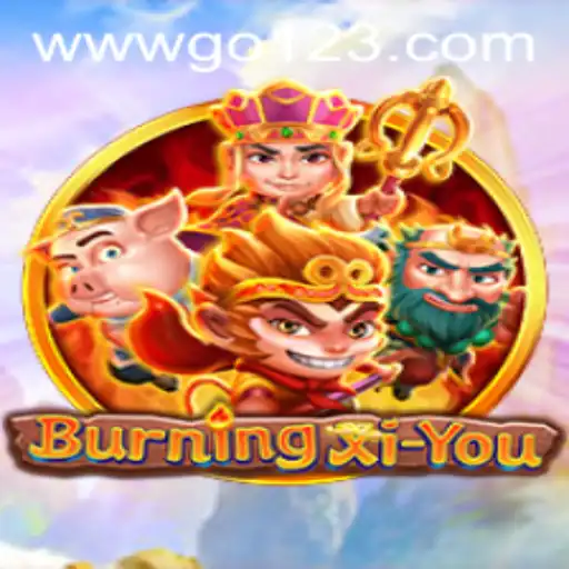Exploring the Adventure of BurningXiYou: A Captivating Journey into a Mystical Realm