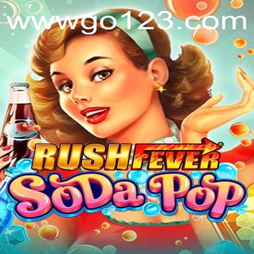 RushFeverSodaPop: Dive Into an Exciting World With GO123